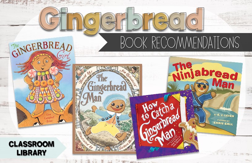 Classroom Library Books:&nbsp;Gingerbread